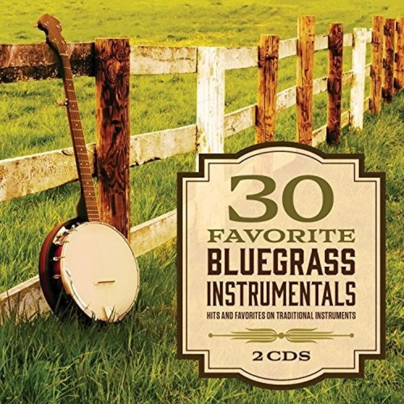 30 Favorite Bluegrass Instrumentals / Various - 30 Favorite Bluegrass Instrumentals (Various Artists) [CD]