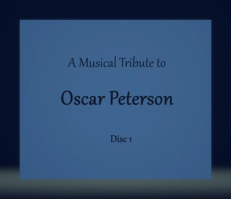A Musical Tribute to Oscar Peterson, Disc 1 - Jim Martinez
