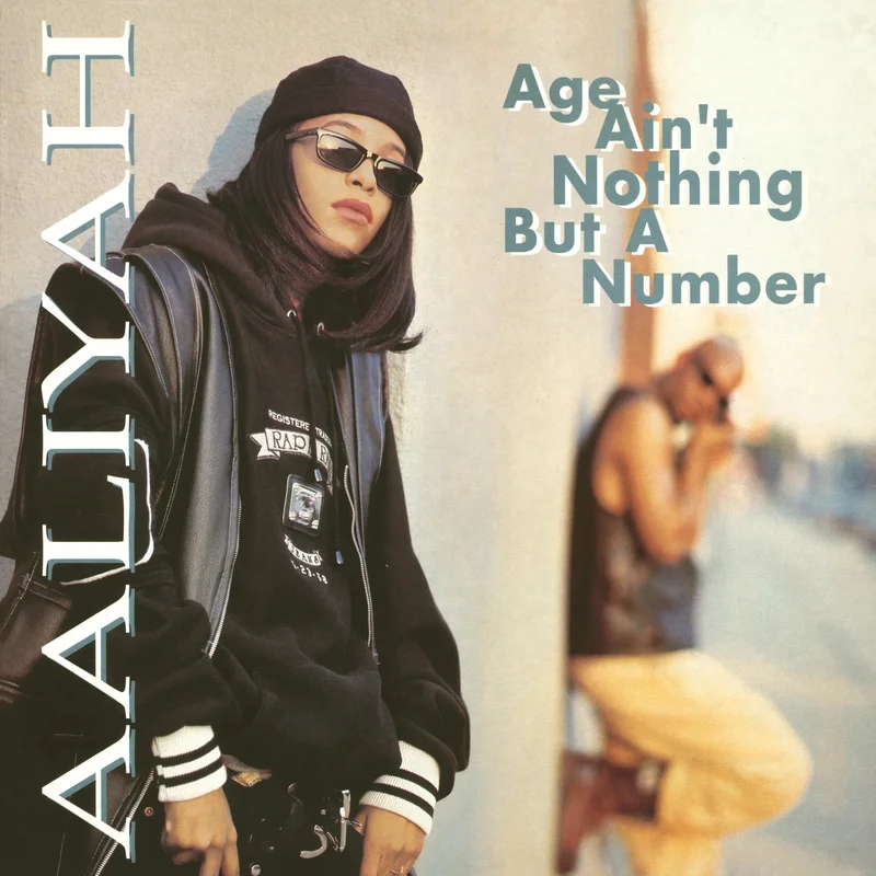 Aaliyah Age Aint Nothing but a Number