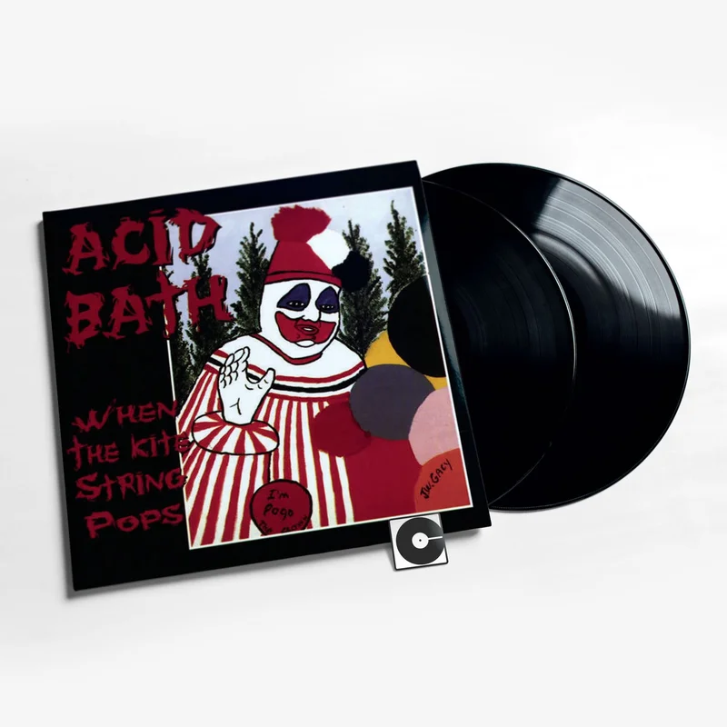 Acid Bath - "When The Kite String Pops"