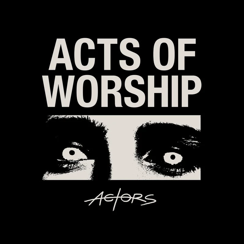 Actors - Acts Of Worship [CD]