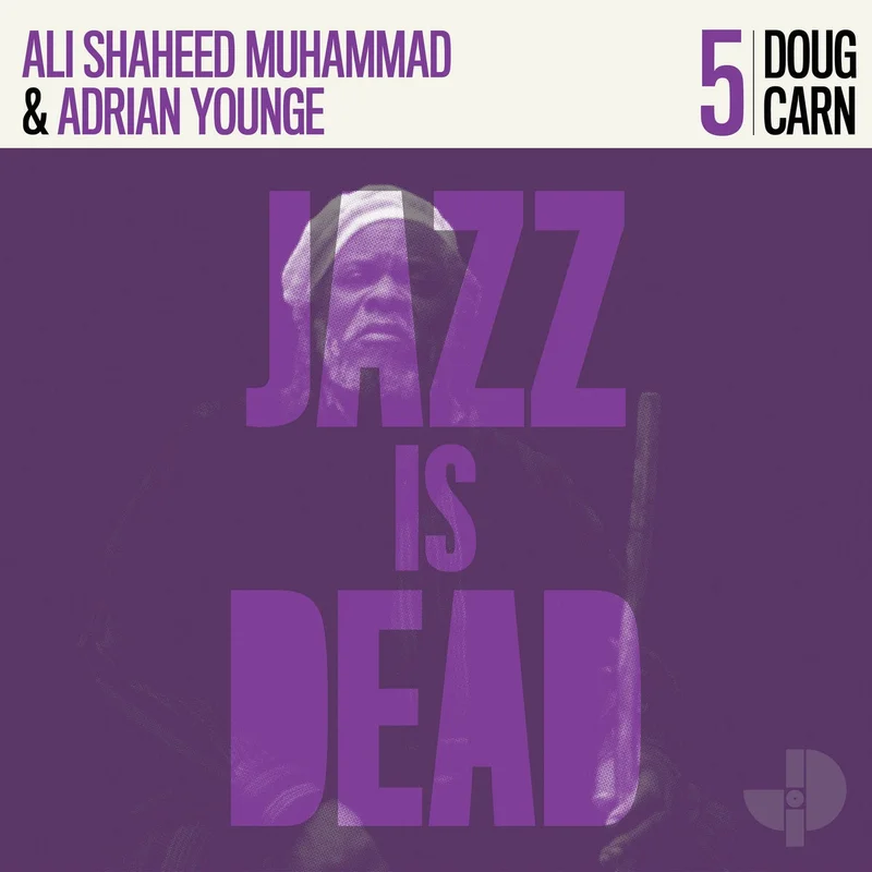 Adrian Younge & Ali Shaheed Muhammad / Doug Carn Jazz Is Dead 5