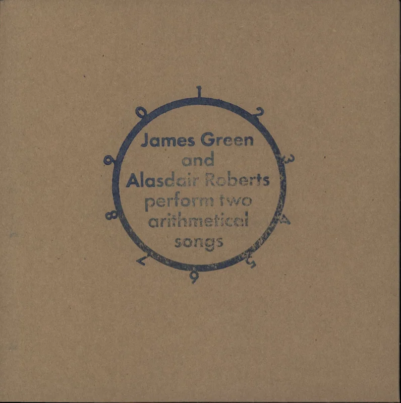 Alasdair Roberts James Green And Alasdair Roberts Perform Two Arithmetical Songs UK 7" vinyl