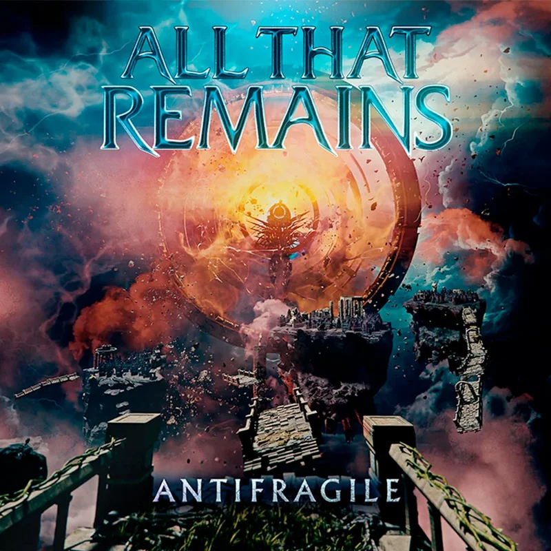 All That Remains  Antifragile