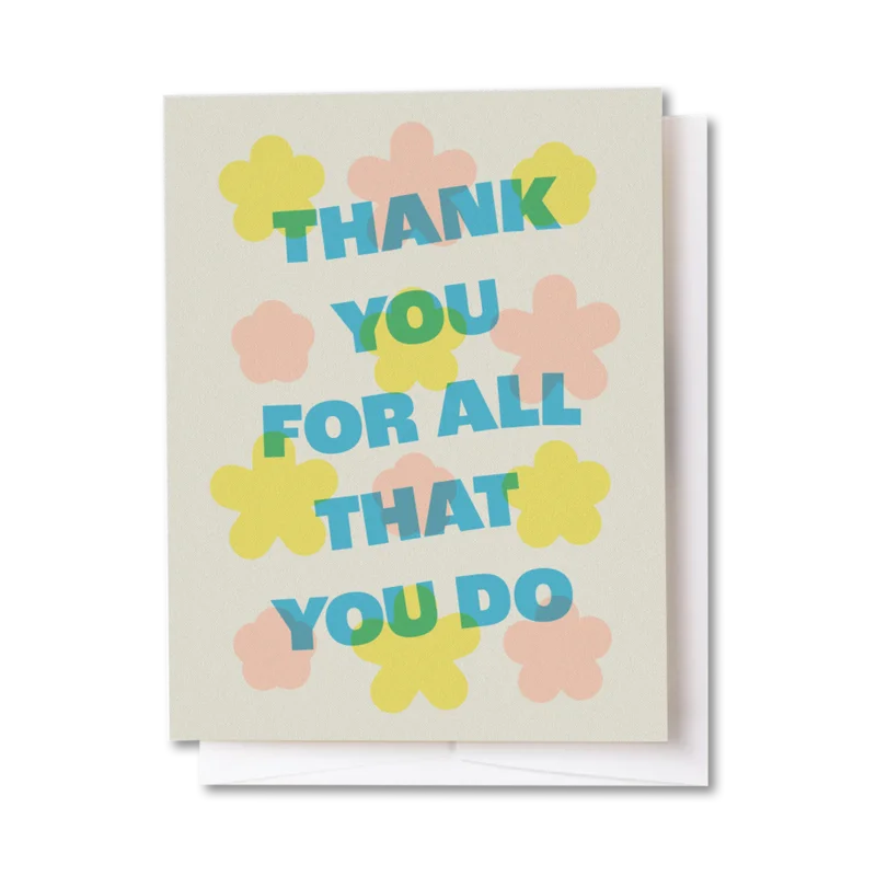 All That You Do Floral Card