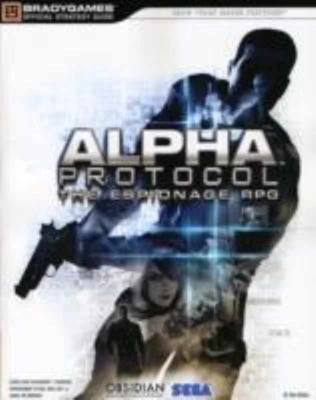Alpha Protocol The Espionage RPG - STRATEGY GUIDE