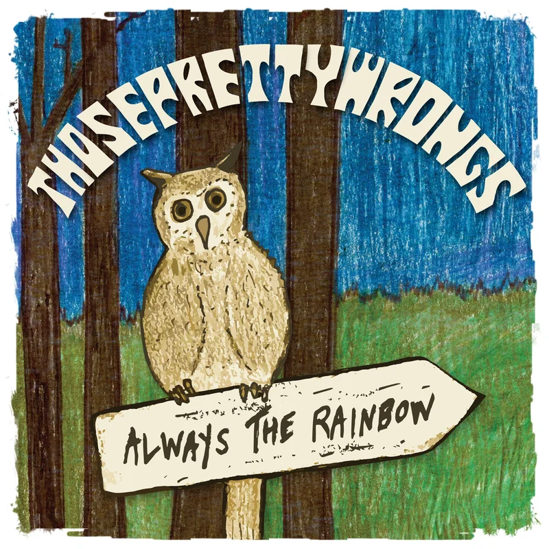 Always The Rainbow