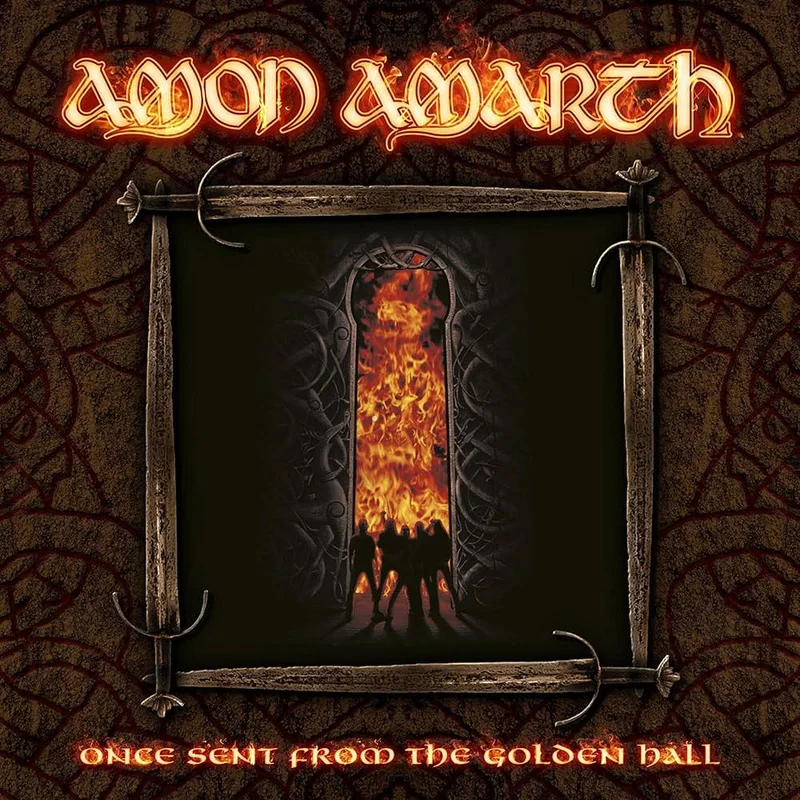 Amon Amarth Once Sent From The Golden Hall
