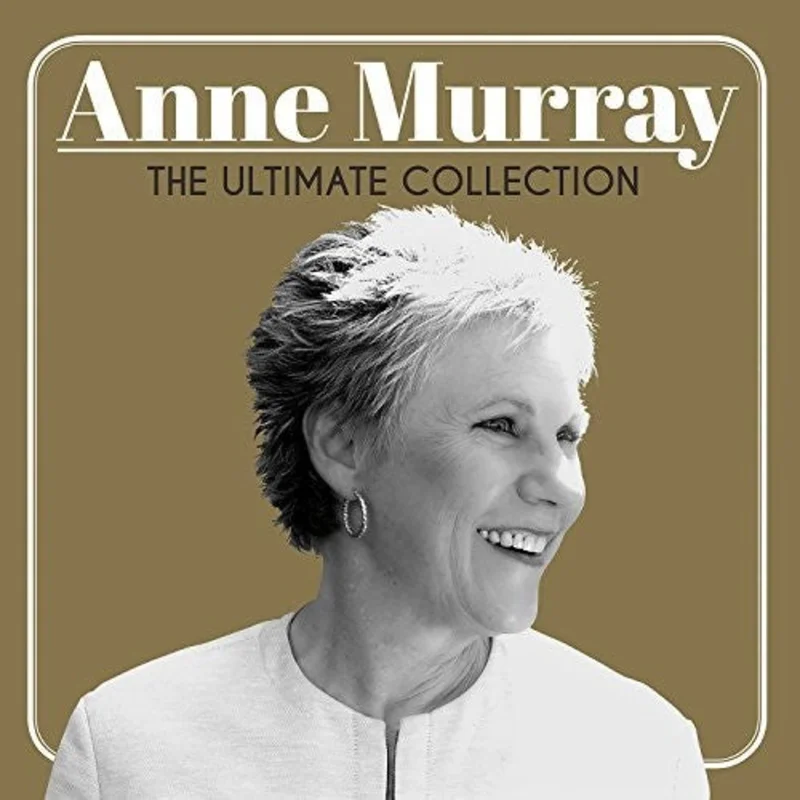 Anne Murray - The Ultimate Collection  Anne Murray [CD]