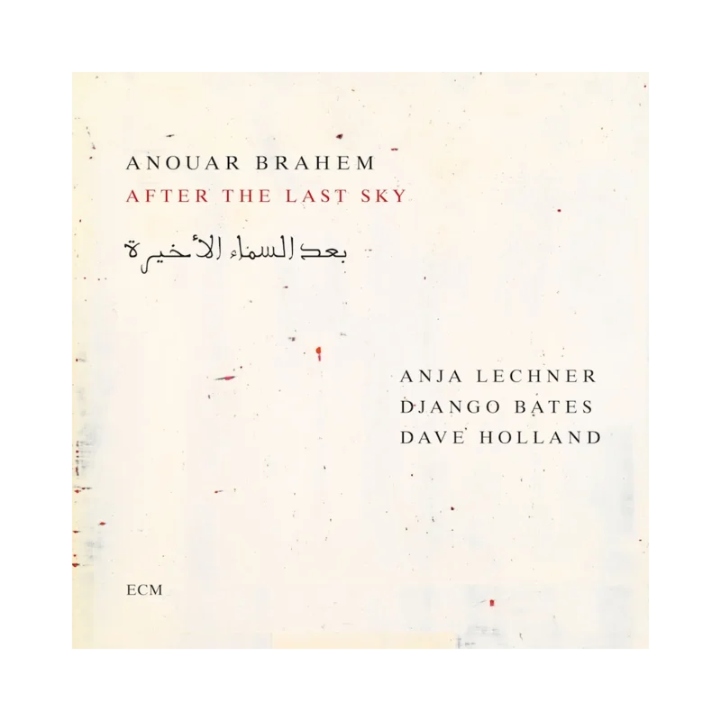 Anouar Brahem: After The Last Sky