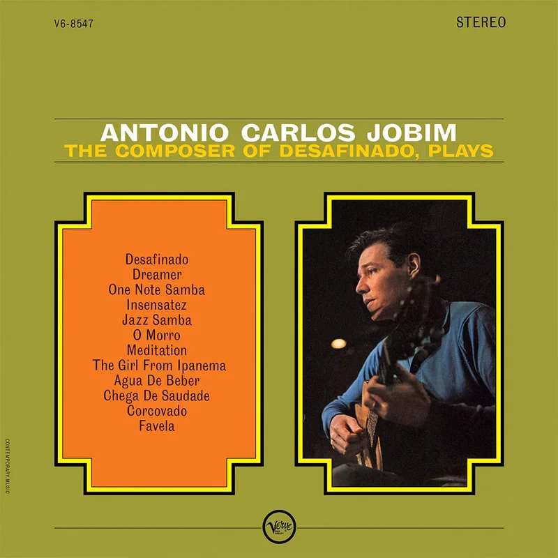 Antonio Carlos Jobim The Composer Of Desafinado, Plays