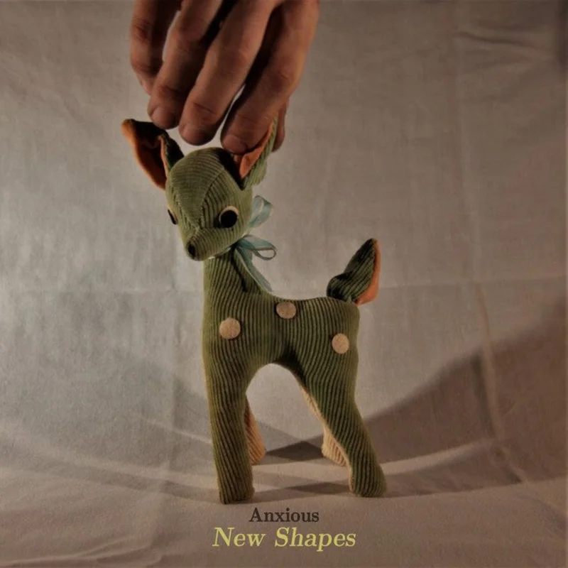 Anxious - "New Shapes"
