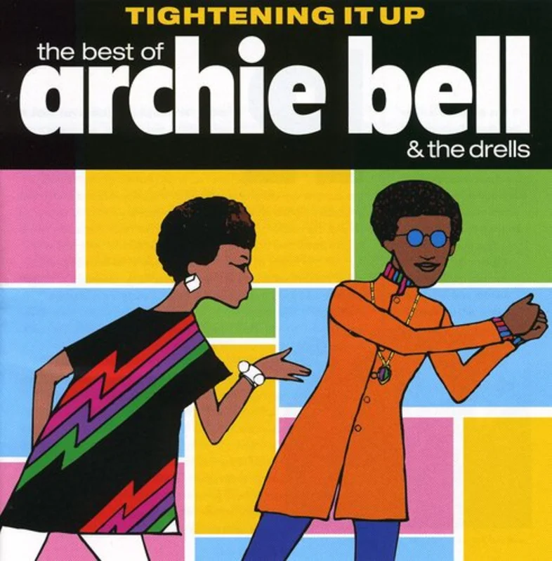 Archie Bell & Drells - Tightening Up: Best of [CD]