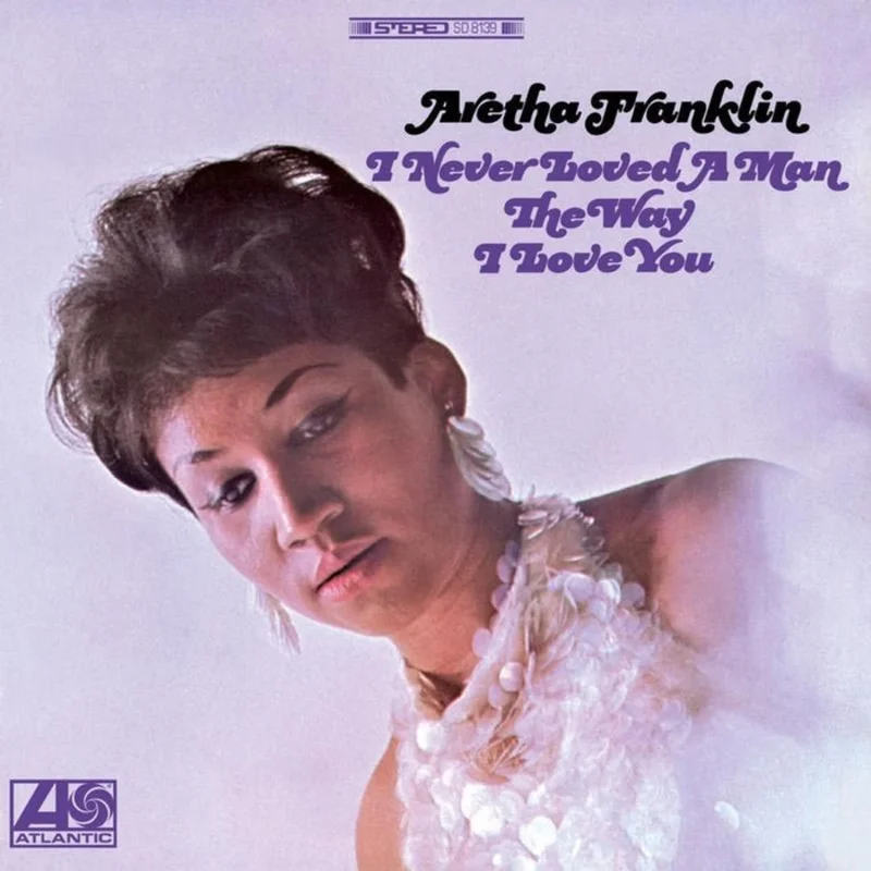 Aretha Franklin I Never Loved A Man The Way I Love You (2xLP, Analogue Productions)