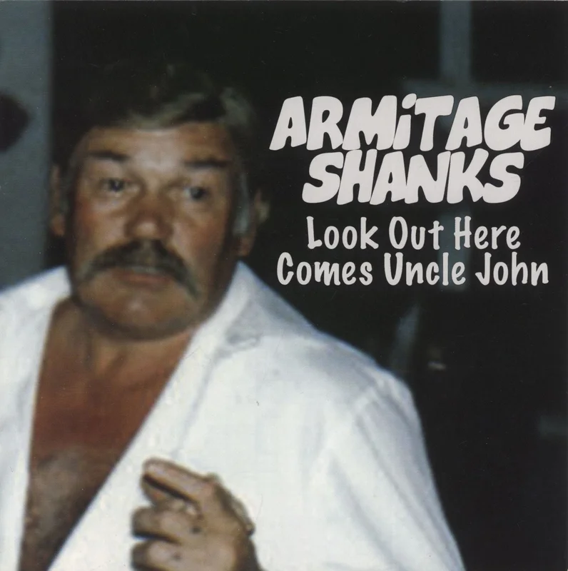Armitage Shanks Look Out Here Comes Uncle John UK 7" vinyl