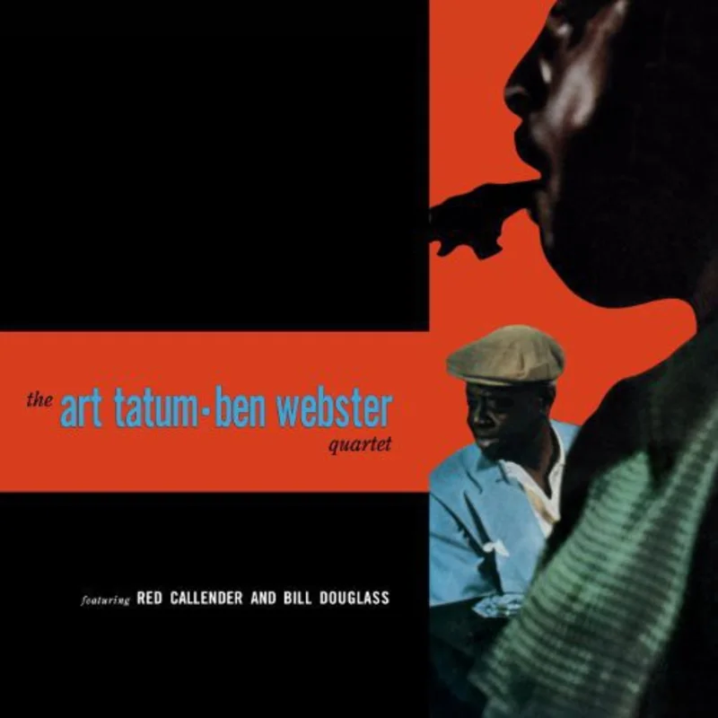 Art Tatum-Ben Webster Quartet  Quartet
