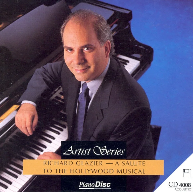 Artist Series: Richard Glazier  A Salute to the Hollywood Musical