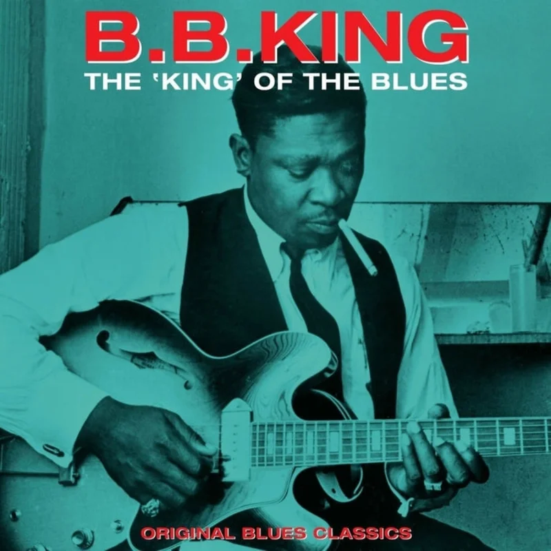 B.B. King The King Of The Blues - Original Blues Classics
