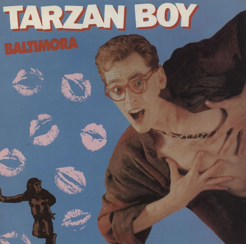Baltimora Tarzan Boy - 1st UK 7" vinyl