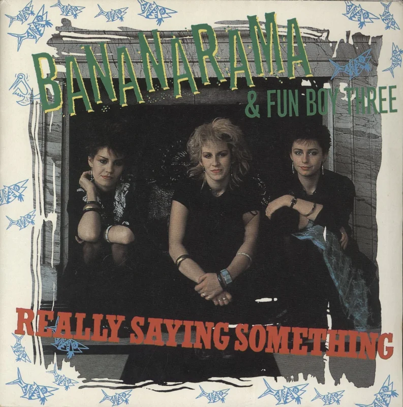 Bananarama Really Saying Something - Poster Sleeve UK 7" vinyl