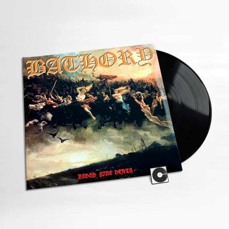 Bathory - "Blood Fire Death"
