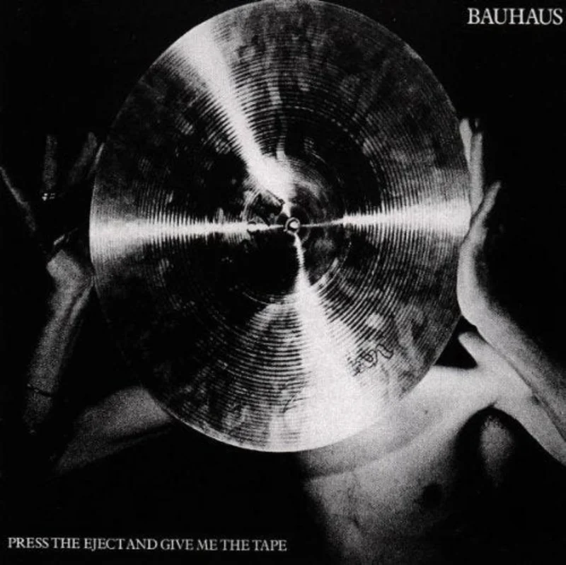 Bauhaus - Press Eject & Give Me the Tape [CD]