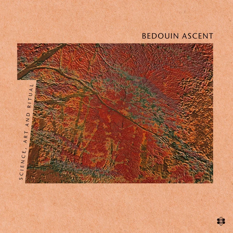Bedouin Ascent Science, Art And Ritual (3LP 30th Anniversary Edition)