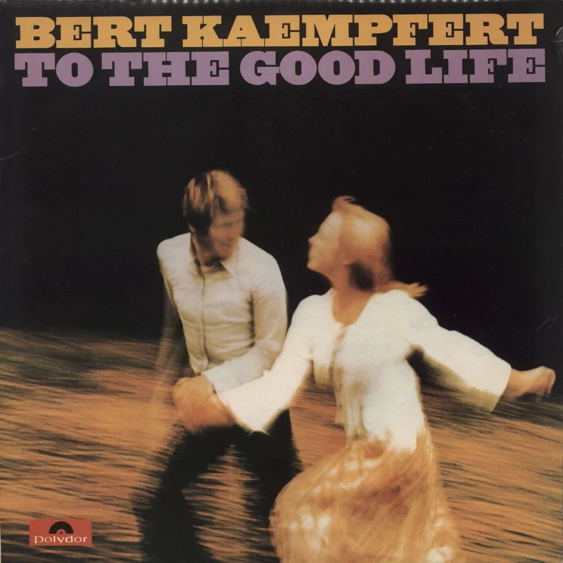 Bert Kaempfert To The Good Life UK Vinyl LP