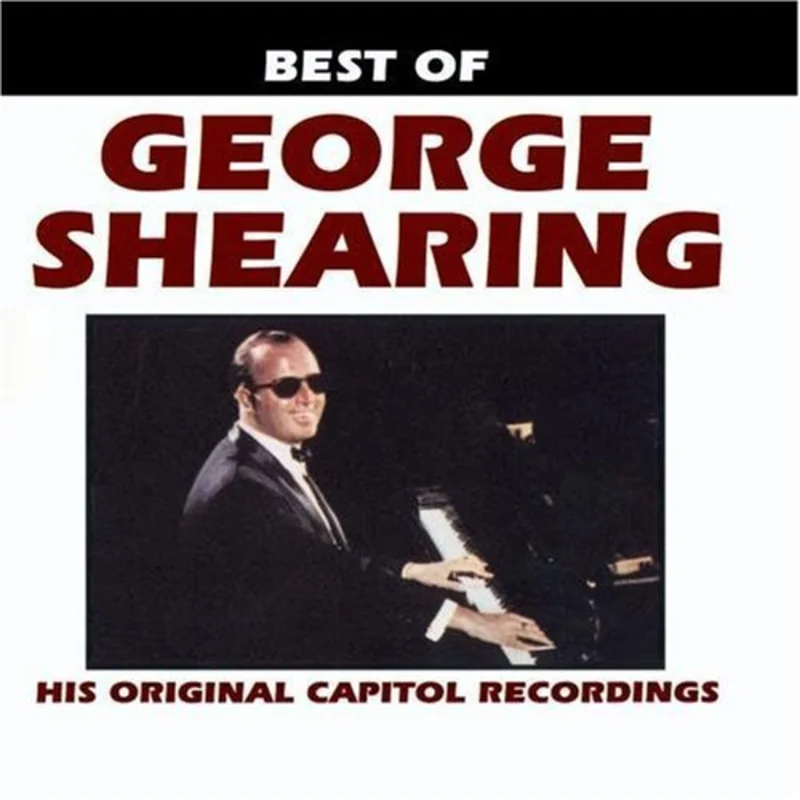BEST OF GEORGE SHEARING: HIS ORIGINAL CA - CD
