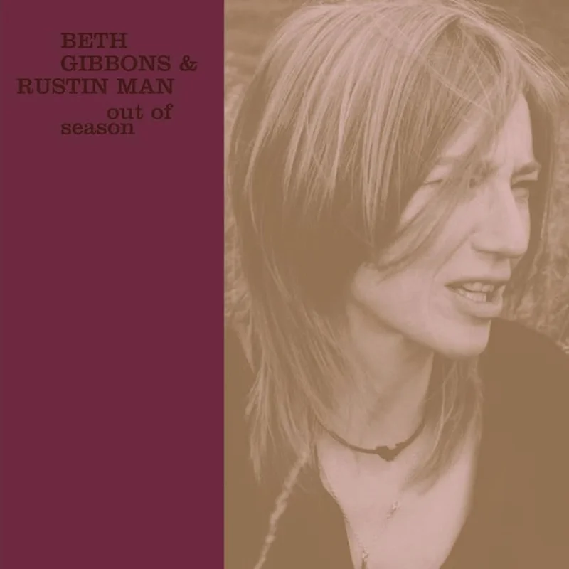 Beth Gibbons, Rustin Man Out Of Season