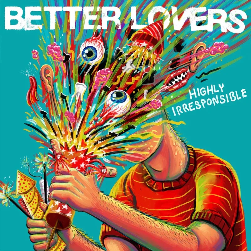 Better Lovers Highly Irresponsible (Orange Galaxy vinyl)