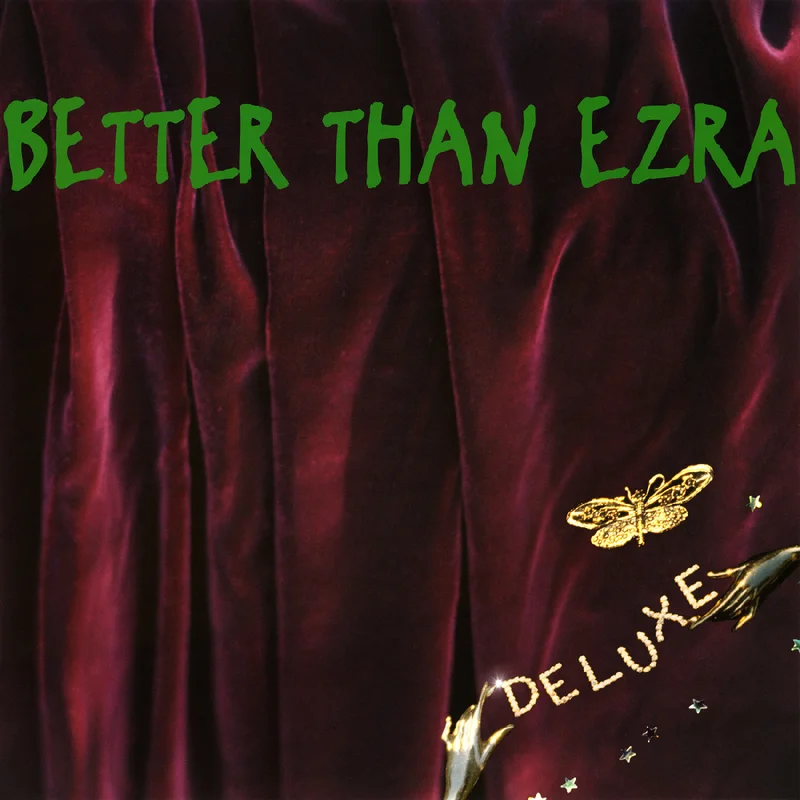 Better Than Ezra - Deluxe - LP