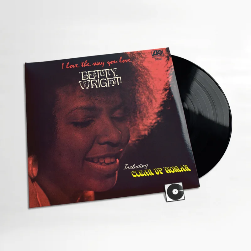 Betty Wright - "I Love The Way You Love" Rhino Reserve