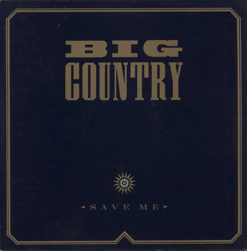 Big Country Save Me - Gatefold UK 12" vinyl