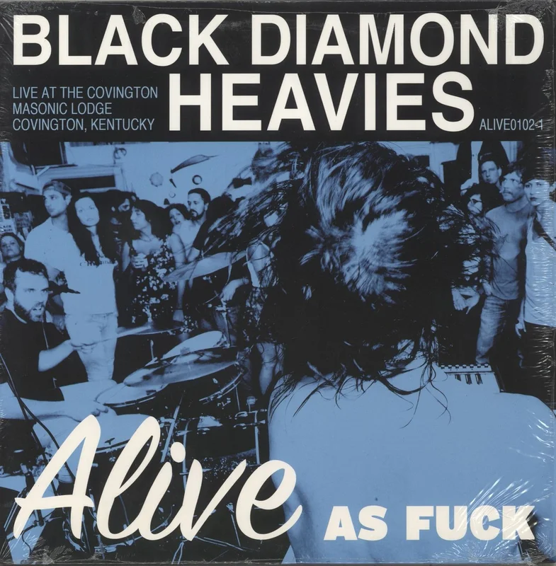 Black Diamond Heavies Alive As Fuck US Vinyl LP