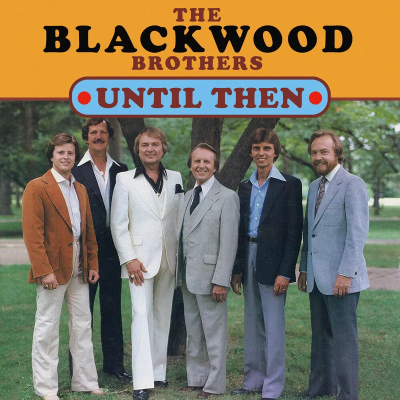 Blackwood Brothers, the - Until Then [CD]