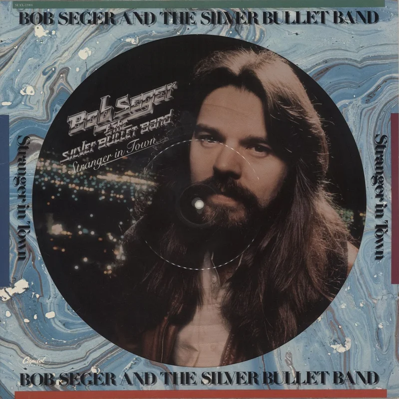 Bob Seger Stranger In Town US Picture disc LP