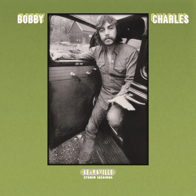 Bobby Charles - Bearsville Studio Sessions [LP]