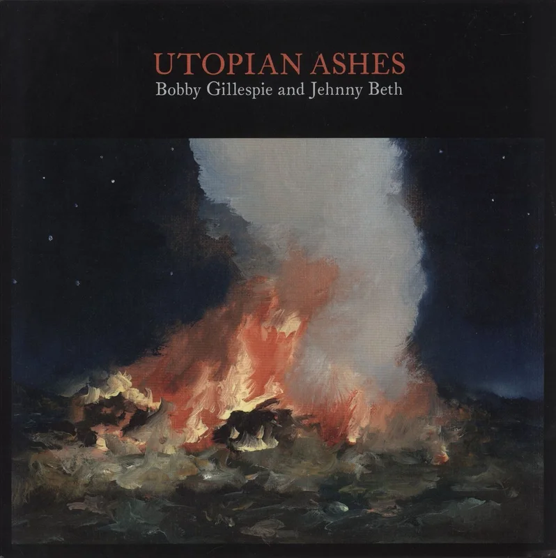 Bobby Gillespie & Jehnny Beth Utopian Ashes - Autographed Print UK Vinyl LP