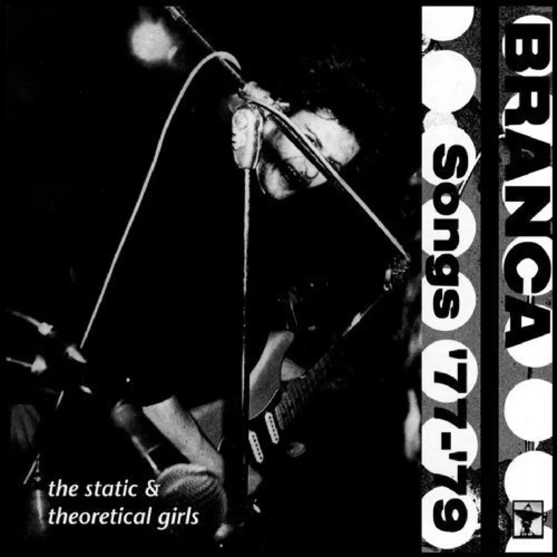 BRANCA, GLENN - SONGS '77-'79 - CD
