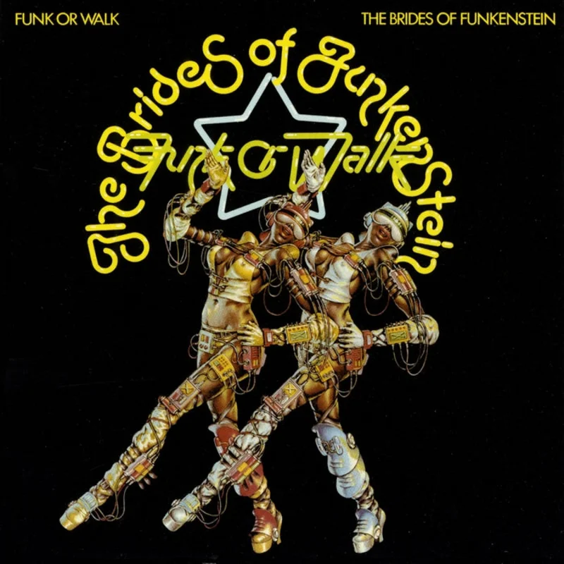 Brides Of Funkenstein Funk Or Walk