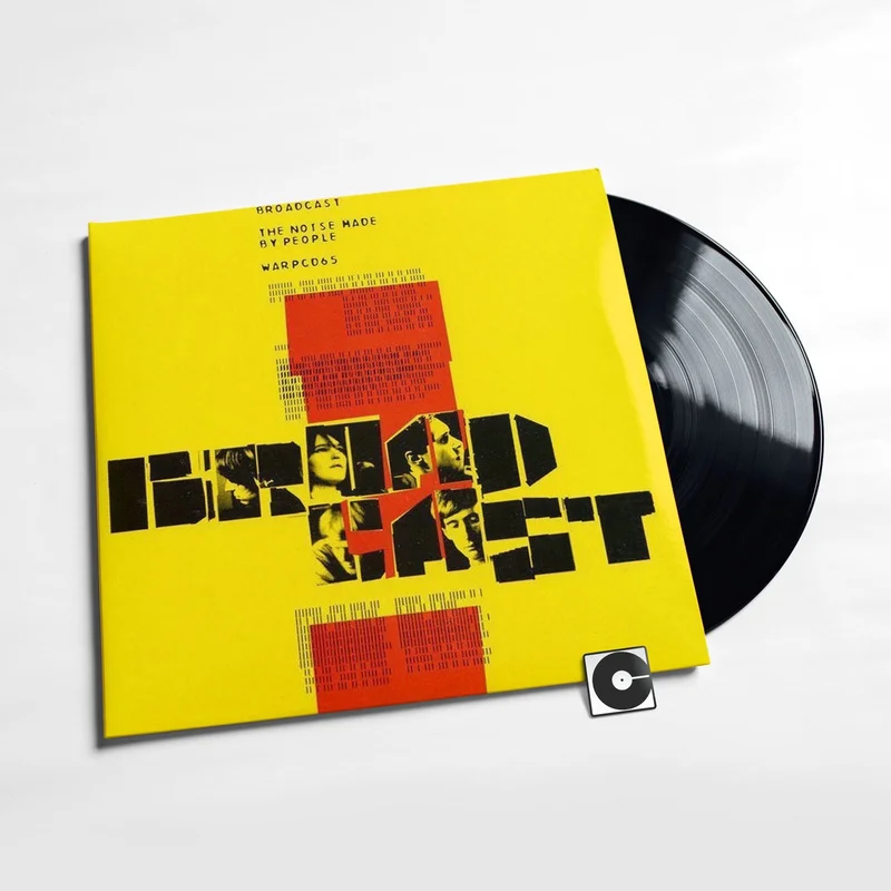Broadcast - "The Noise Made By People"