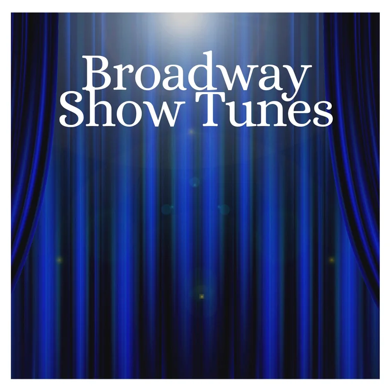 Broadway Show Tunes