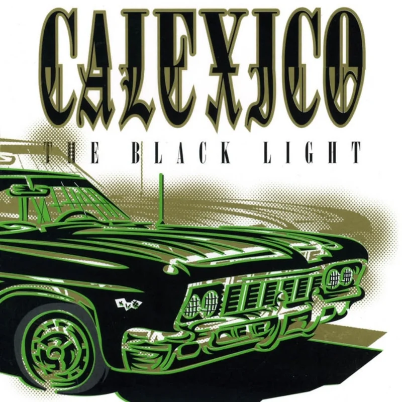 Calexico The Black Light