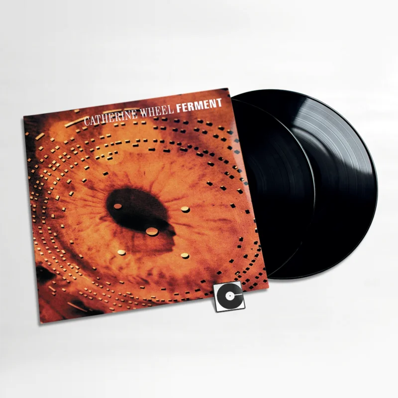 Catherine Wheel - "Ferment"