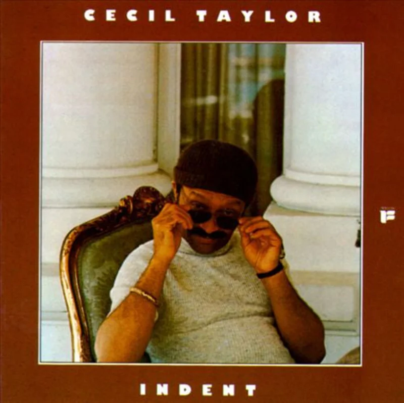 Cecil Taylor  Indent