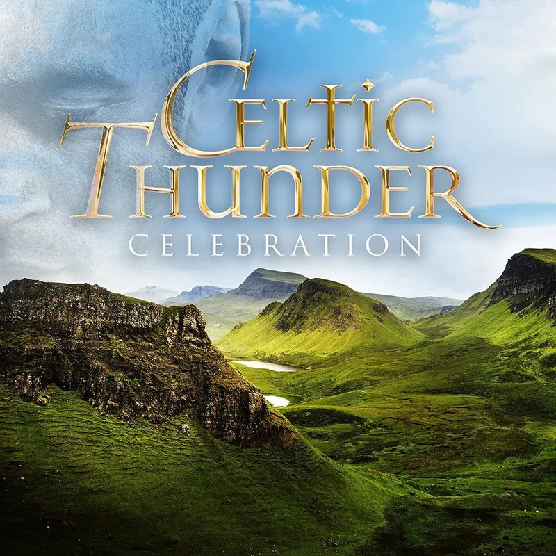 Celtic Thunder - Celebration: Favorite Pop Hits Across The Decades [CD]