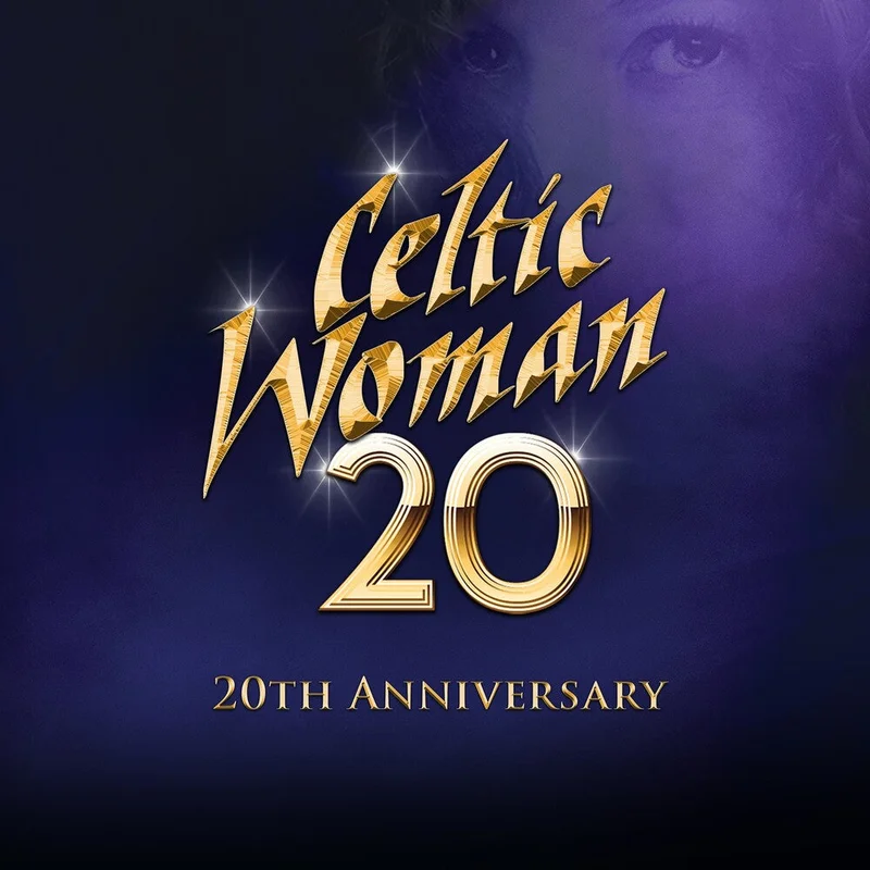 Celtic Woman - 20: 20th Anniversary [CD]