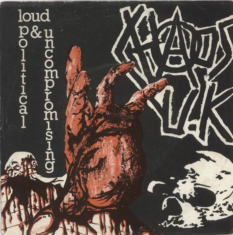Chaos U.K. Loud Political & Uncompromising - VG UK 7" vinyl