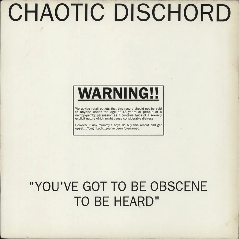 Chaotic Dischord You've Got To Be Obscene To Be Heard UK Vinyl LP